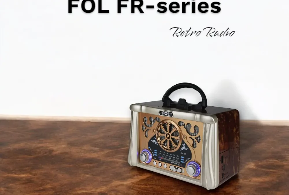 Radios de la serie FOL FR: la combinación perfecta de encanto retro e innovación moderna
