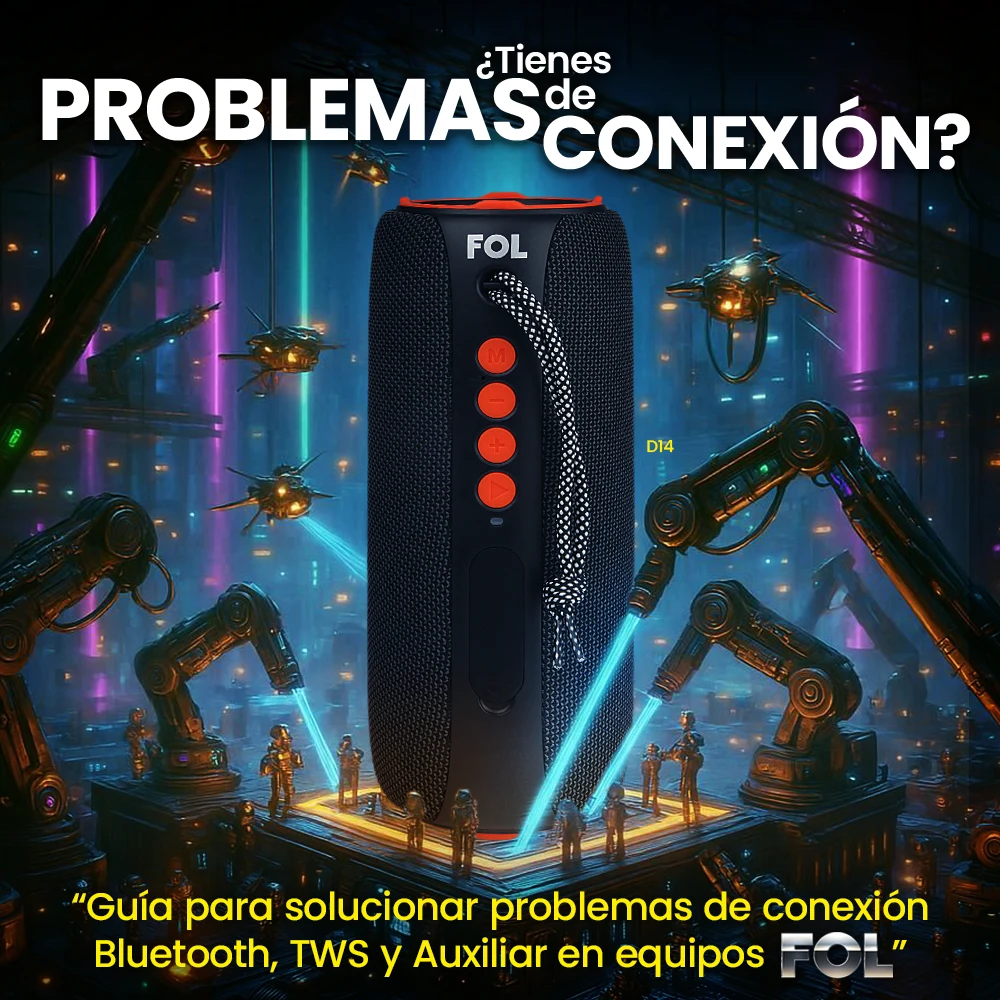 Bocina FOL D14 en un entorno industrial futurista iluminado con neones, abordando “¿Tienes PROBLEMAS de CONEXIÓN?” con una guía para solucionar problemas de conexión Bluetooth, TWS y auxiliar en dispositivos FOL.